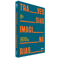 TRAVESSIAS IMAGINÁRIAS<br>Literaturas de língua portuguesa em nova perspectiva