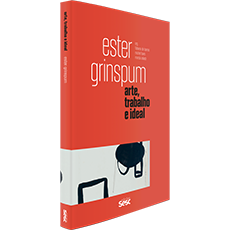 ESTER GRINSPUM <br> Coleção Arte, Trabalho e Ideal	