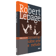 Robert Lepage