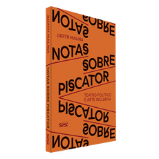 NOTAS SOBRE PISCATOR<br> teatro político e arte inclusiva