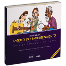 MANUAL DO DIREITO DO ENTRETENIMENTO<br>Guia de produção cultural