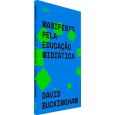 MANIFESTO PELA EDUCAÇÃO MIDIÁTICA