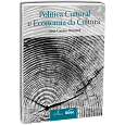 POLÍTICA CULTURAL E ECONOMIA DA CULTURA 