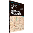  MÁRIO DE ANDRADE, EPICENTRO: <br> Sociabilidade e correspondência no grupo dos cinco 