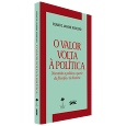 O VALOR VOLTA À POLÍTICA: <br> discutindo a política a partir da filosofia e da história