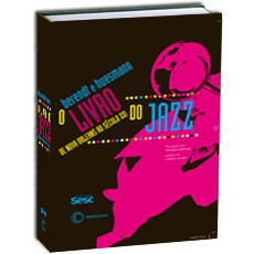 O LIVRO DO JAZZ <BR> De Nova Orleans ao século XXI