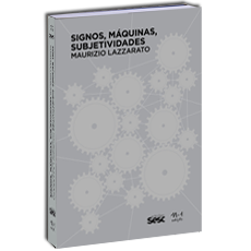 SIGNOS, MÁQUINAS, SUBJETIVIDADES