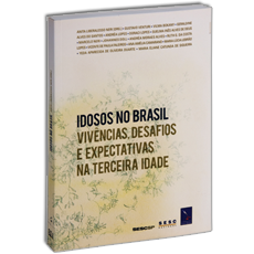 IDOSOS NO BRASIL<br>Vivências, desafios e expectativas na terceira idade 