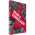 ERAM A CONSOLAÇÃO: <br> sociabilidade e cultura em São Paulo nos anos 1960 e 1970