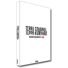 TERRA COMUNAL: Marina Abramovic + MAI