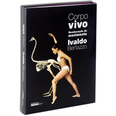 CORPO VIVO: REEDUCAÇÃO DO MOVIMENTO<br>1ª ed.