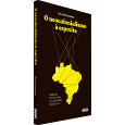 O NEOCOLONIALISMO À ESPREITA:<br> Mudanças estruturais na sociedade brasileira